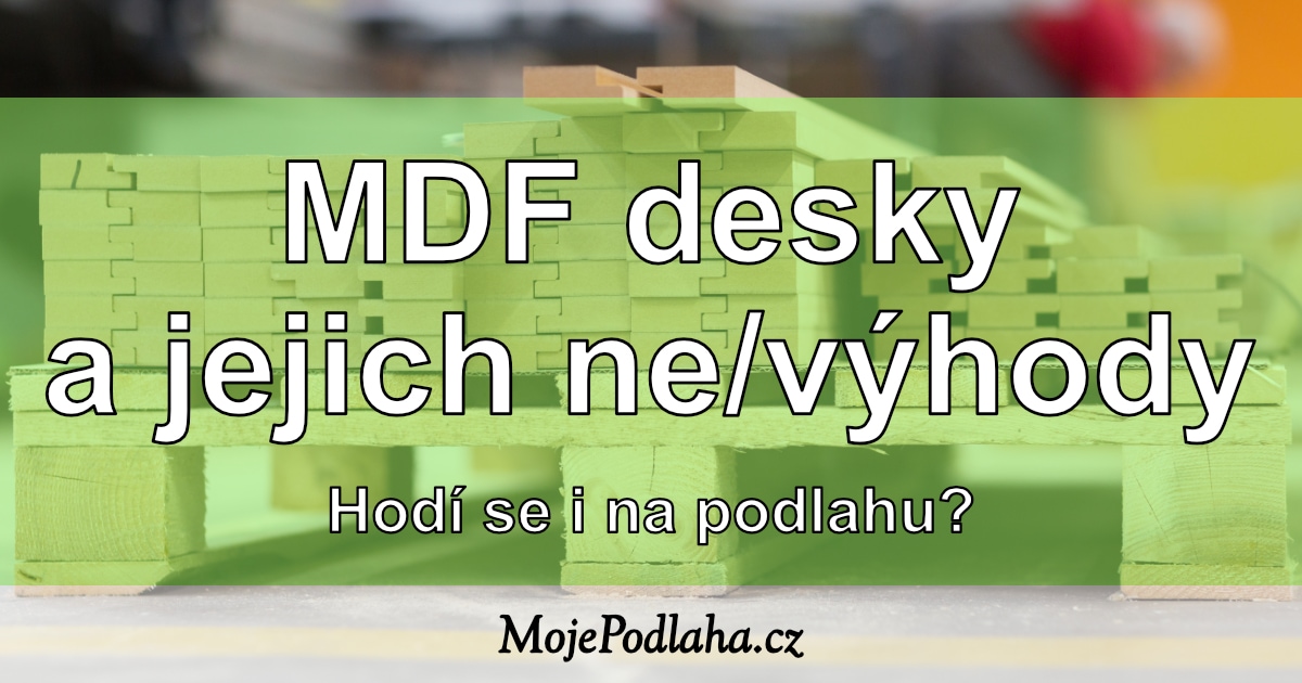 MDF desky na podlahy.